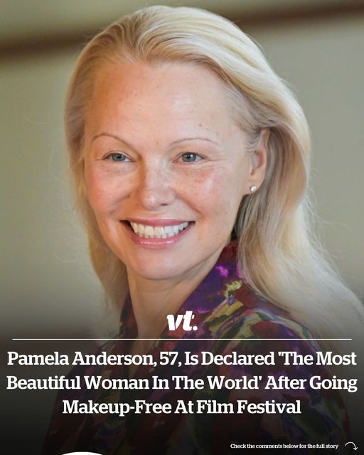 Pamela Anderson, 57, is declared ‘the most beautiful woman in the world’ after going makeup free at film festival