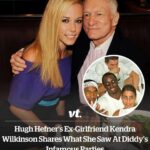 Hugh Hefner’s ex-girlfriend Kendra Wilkinson shares what she saw at Diddy’s infamous parties