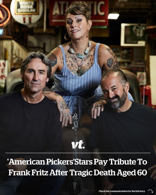 American Pickers’ co-stars pay tribute to Frank Fritz after tragic death aged 60